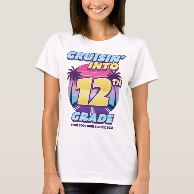 Cruisin’ Back to School 12th Grade Girl's T-Shirt (Front)