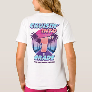 Cruisin’ Back to School 1st Grade Front & Back T-Shirt
