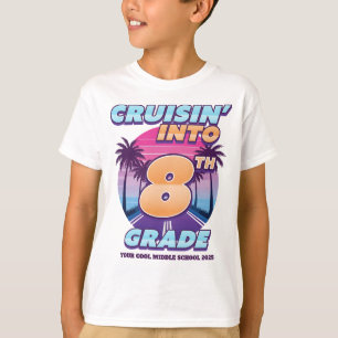 Cruisin’ Back to School 8th Grade T-Shirt
