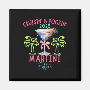 Cruisin Boozin Martini Edition Drinking Cruise 202 Magnet