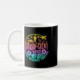 Cruisin' Crew 2025 Family Friends Vacation Matchin Coffee Mug