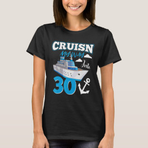 Cruisin My Way Into 30 Year Old 30th Birthday Squa T-Shirt