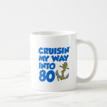 Cruisin' My Way Into 80 Mug