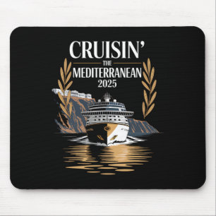 Cruisin’ The Mediterranean 2025 Cruise Travel Mouse Mat