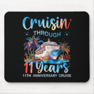 Cruisin Through 11 Years 11th Anniversary Cruise T Mouse Mat