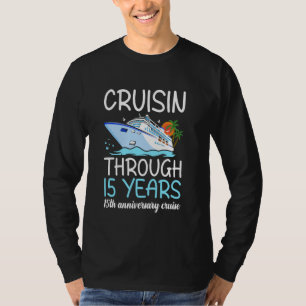 Cruisin Through 15 Years 15th Wedding Anniversary  T-Shirt