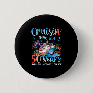 Cruisin Through 50 Years 50th Anniversary Cruise T 6 Cm Round Badge
