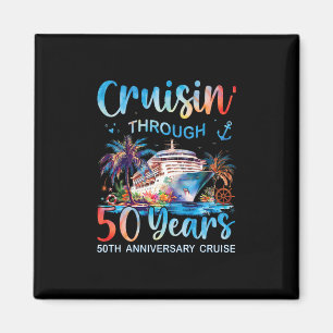 Cruisin Through 50 Years 50th Anniversary Cruise T Magnet