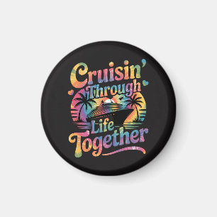 Cruisin Through Life Together Magnet