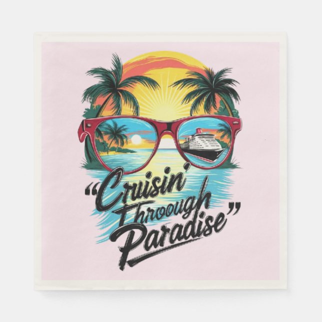 Cruisin’ Through Paradise: Tropical Escape Vibes  Napkin (Front)