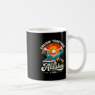 Cruisin Together Alaska 2025 Cruise Family Trip Coffee Mug
