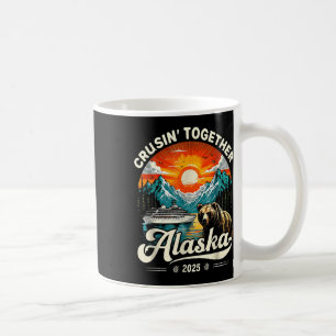Cruisin Together Alaska 2025 Cruise Family Trip Coffee Mug