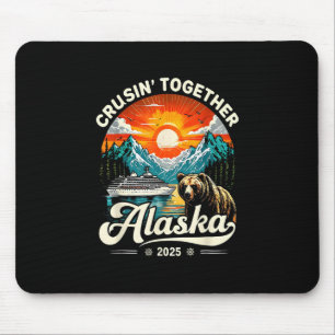 Cruisin Together Alaska 2025 Cruise Family Trip Mouse Mat