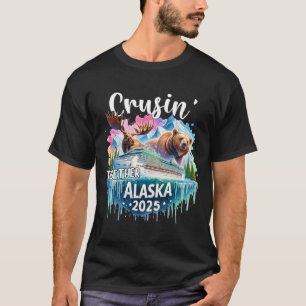 Cruisin Together Alaska 2025 Family Friend Alaska T-Shirt