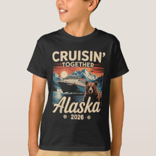 Cruisin Together Alaska 2026 Family Friend Alaska T-Shirt