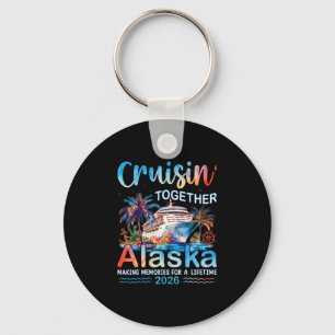 Cruisin' Together Alaska 2026 Family Vacation Crui Key Ring