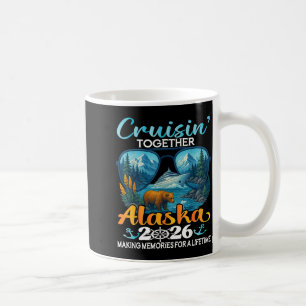 Cruisin Together Alaska 2026 Group Alaska Cruise Coffee Mug