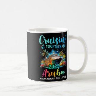 Cruisin' Together Aru 2025 Family Cruise Vacation  Coffee Mug