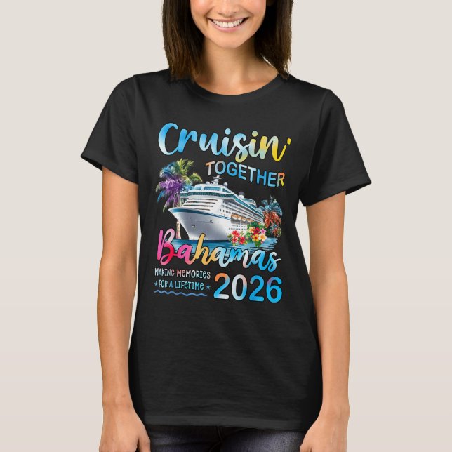 Cruisin' Together Bahamas 2026 Family Group Cruise T-Shirt (Front)