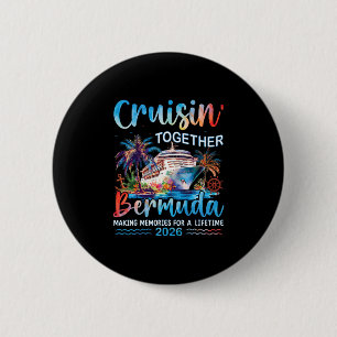 Cruisin' Together Bermuda 2026 Family Vacation Cru 6 Cm Round Badge