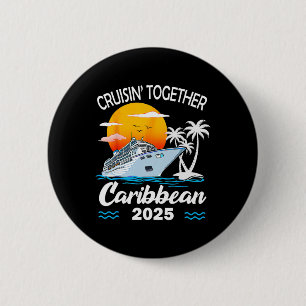 Cruisin Together Caribbean Cruise 2025 Family Vaca 6 Cm Round Badge