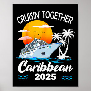 Cruisin Together Caribbean Cruise 2025 Family Vaca Poster
