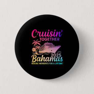 Cruisin Together Hamas 2025 Family Vacation Cruise 6 Cm Round Badge
