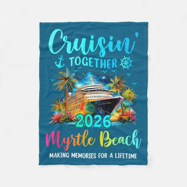 Cruisin' Together Myrtle Beach 2026 Family Cruise  Fleece Blanket (Front)