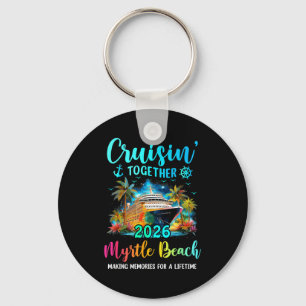 Cruisin' Together Myrtle Beach 2026 Family Cruise Key Ring