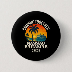 Cruisin' Together Nau Bahamas Group Matching Souve 6 Cm Round Badge