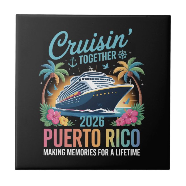 Cruisin' Together Puerto Rico 2026 Tile (Front)