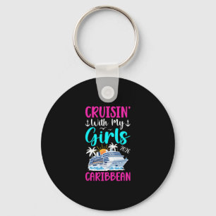 Cruisin' With My Girls Caribbean Cruise 2026 Girls Key Ring
