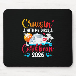 Cruisin' With My Girls Caribbean Cruise 2026 Girls Mouse Mat