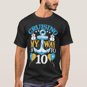 Cruising 10th Birthday Funny Cruising My Way Into T-Shirt