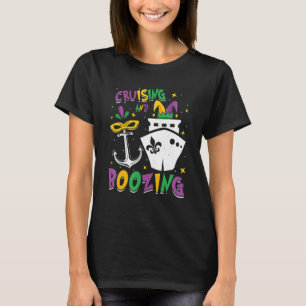 Cruising And Boozing Funny Mardi Gras Cruise Festi T-Shirt