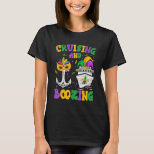 Cruising and Boozing Mardi Gras Cruise Matching Fa T-Shirt