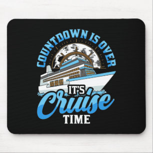 Cruising Boat Countdown Is Over It's Cruise Time C Mouse Mat