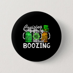 Cruising Boozing Irish Drinking St Patricks Day Be 6 Cm Round Badge