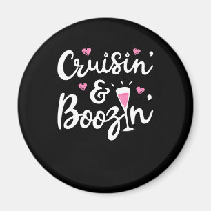 Cruising   Cruising And Boozin Cruise Ship Drinkin Magnet
