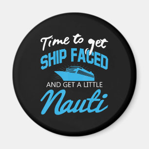Cruising  Funny Boat Party Shipfaced Family Cruise Magnet