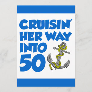 Cruising Her Way Into 50 Invite