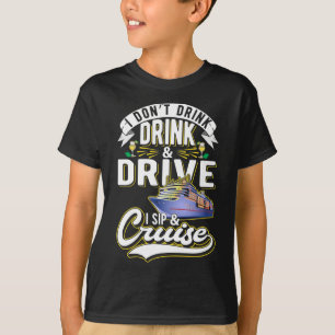 Cruising Humour Boat Funny Cruise Ship Drinking T-Shirt