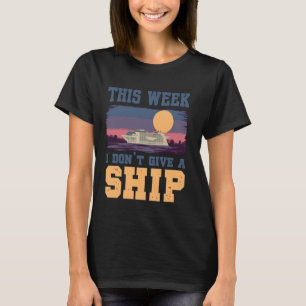 Cruising I Don't Give A Ship Travelling Family Tri T-Shirt