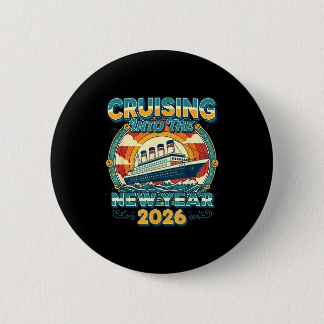 Cruising Into 2026 New Year Eve Celebration Family 6 Cm Round Badge (Front)