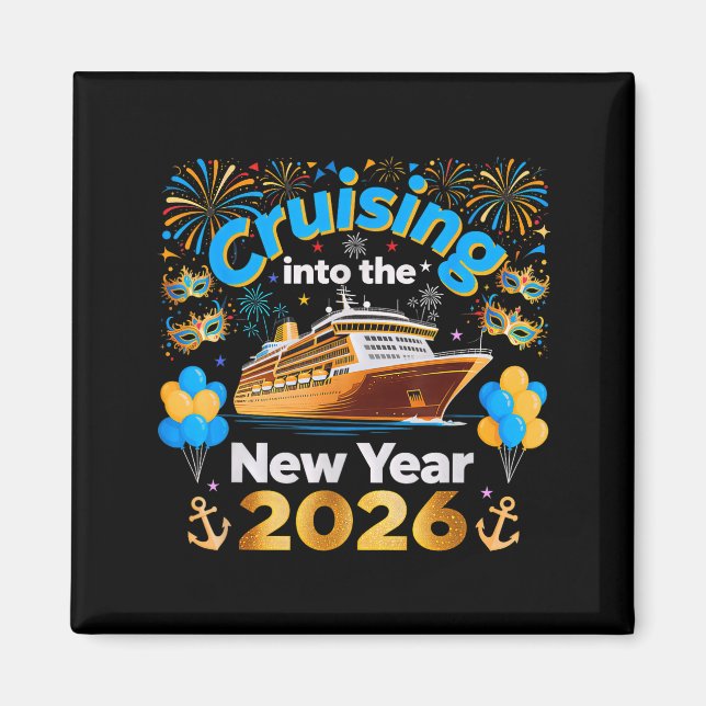 Cruising Into 2026 New Year’s Eve Cruise Vacation  Magnet (Front)