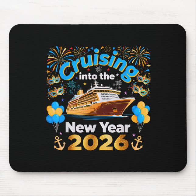 Cruising Into 2026 New Year’s Eve Cruise Vacation  Mouse Mat (Front)