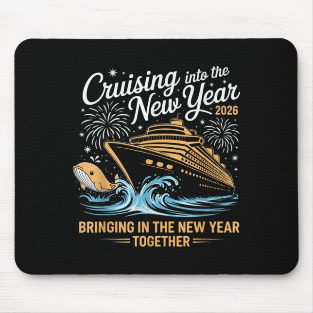 Cruising Into 2026 New Years Eve Party Cruise Fami Mouse Mat (Front)