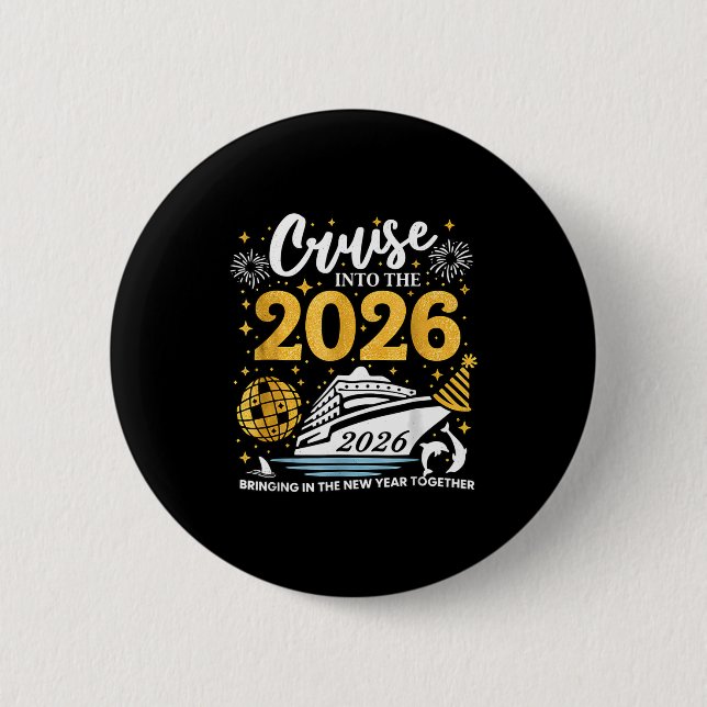 Cruising Into 2026 New Years Eve Party Favors Fami 6 Cm Round Badge (Front)