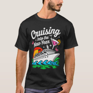 Cruising Into 2026 New Years Eve Party Matching Fa T-Shirt