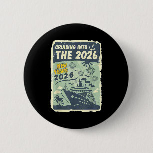 Cruising Into 2026 New Years With Family Friends E 6 Cm Round Badge